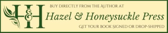 Buy directly from the author at Hazel & Honeysuckle Press and get your book signed