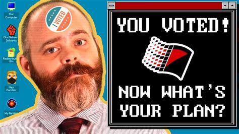 So You Voted, Now What? - YouTube