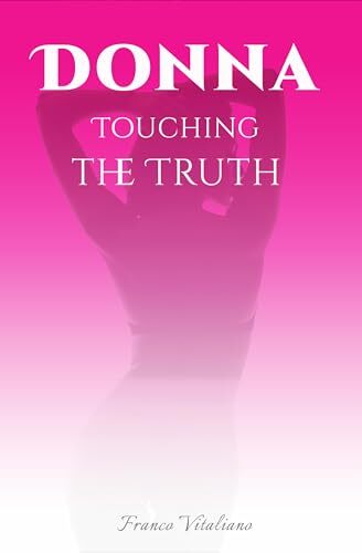 Donna: Touching the Truth