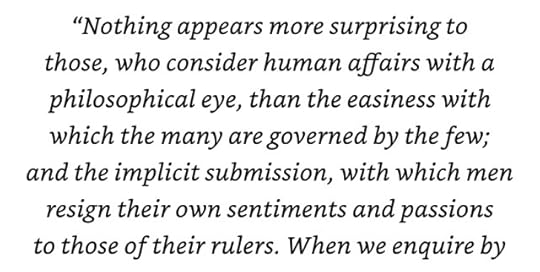 Pictured is part of a quote by Scottish Enlightenment thinker David Hume, a quote listed as an epigraph to Sunrise on the Reaping. The relevant part reads, "Nothing appears more surprising to those, who consider human affairs with a philosophical eye, than the easiness with which the many are governed by the few; and the implicit submission, with which men resign their own sentiments and passions to those of their rulers...." The key phrase here is "implicit submission."