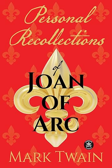Personal Recollections of Joan of Arc
