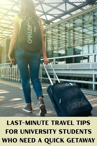 Last-Minute Travel Tips for University Students Who Need a Quick Getaway
