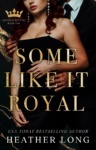 Some Like It Royal Cover