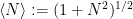 {\langle N \rangle := (1+N^2)^{1/2}}