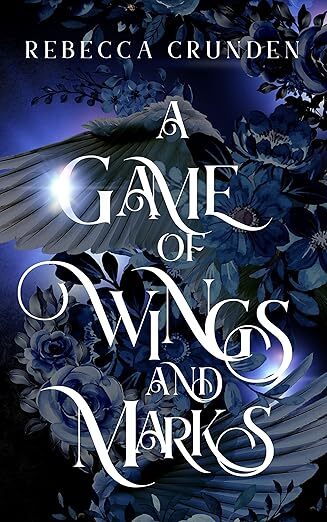 A Game of Wings and Marks cover