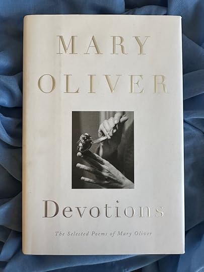 Devotions, by Mary Oliver