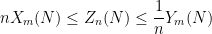 \displaystyle n X_m(N) \leq Z_n(N) \leq \frac{1}{n} Y_m(N)