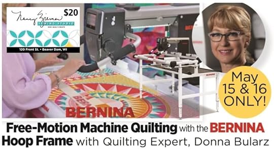 Free-Motion Machine Quilting with the BERNINA Hoop Frame Sewing Workshop with Donna Bularz at The Nancy Zieman Sewing Studio PLUS $20 Gift Card! Thur and Fri May 15-16, 2025