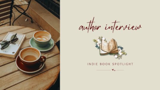 banner with a picture on one side of two cups of half drunk coffee beside a book with sunglasses on top all on a table, beside text that reads 'author interview' over a graphic of an open book with flowers beside it, which is over text that reads 'indie book spotlight' which is over a line with two hearts in the middle