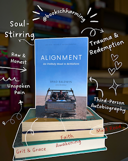 Alignment: An Unlikely Road to Bethlehem by Brad Baldwin