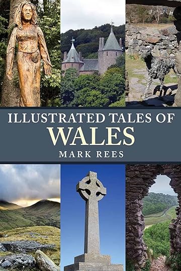 Illustrated Tales of Wales by Mark Rees (books about Wales)