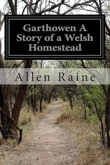 Garthowen A Story of a Welsh Homestead by Allen Raine (Welsh literature)