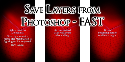 Three different images with a red background all with different text with the words Save Layers from Photoshop - FAST over the top.
