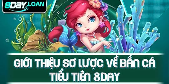 Giới thiệu sơ lược về bắn cá Tiểu Tiên 8day