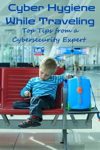 Cyber Hygiene While Traveling: Top Tips from a Cybersecurity Expert