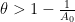 {\theta > 1-\frac{1}{A_0}}