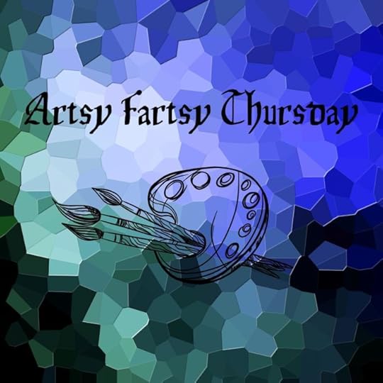 Artsy Fartsy Thursday