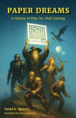 Paper Dreams: A History of Play-by-Mail Gaming