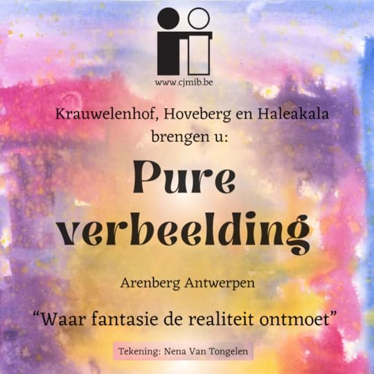 Een kleurrijke affiche voor het evenement 'Pure Verbeelding', gepresenteerd door Krauwelenhof, Hoveberg en Haleakala, met informatie over de locatie en auteur van de tekening.