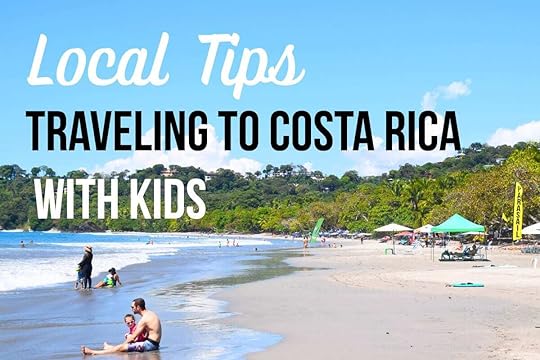 people at the beach with text overlay that reads local tips traveling to costa rica with kids