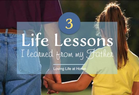 3 Life Lessons from Father