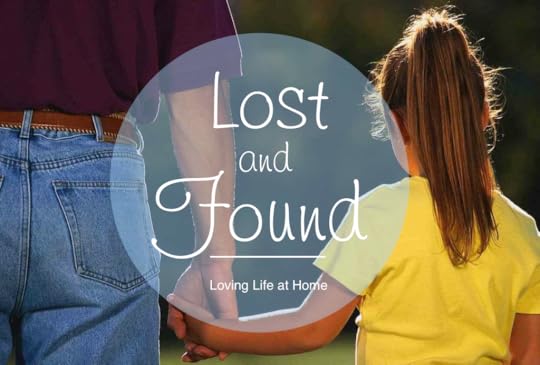 Lost & Found: 3 lessons I learned from my father