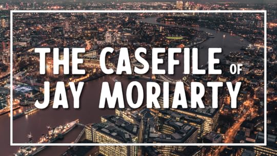 Cover image for The Casefile of Jay Moriarty.