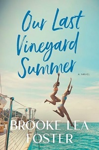 One Last Vineyard Summer by Brooke Lea Foster