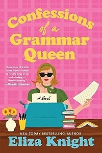 Confessions of a Grammar Queen by Eliza Knight