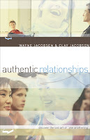 Authentic relationships by Wayne and Clay Jacobson