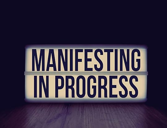 manifesting in progress sign