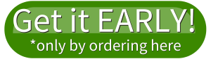 Get it Early only by ordering here