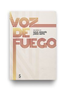 Voz de fuego de Neus Arqués