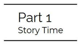 Part 1 Story Time