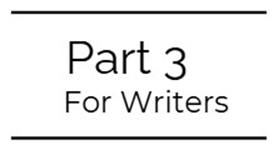 Part 3 For Writers