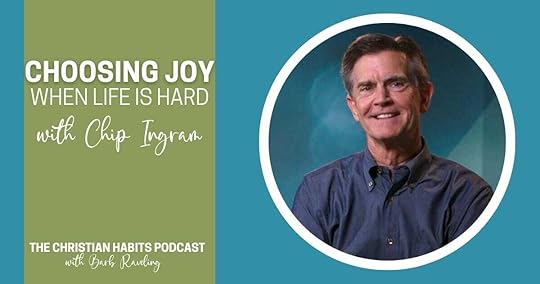 choosing joy when life is hard with chip ingram