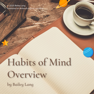 Habits of Mind Overview by Bailey Lang
