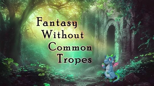 Fantasy without common tropes