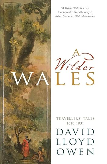 A Wilder Wales by David Lloyd Owen (non-fiction book about Wales)