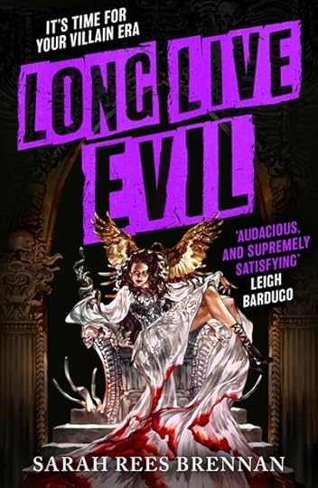 The cover of Long Live Evil by Sarah Rees Brennan. A brunette woman in a white dress with blood-red hems drapes herself dramatically across a throne while smirking. 