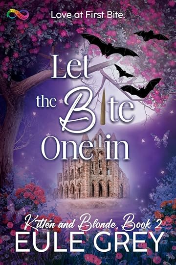 Let the Bite One In: Kitten and Blonde book 2 cover, with Tintern Abbey on the front and bats and blossom trees in the foreground.