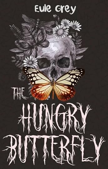 The Hungry Butterfly cover. A butterfly with a skull and flowers in greyscale.