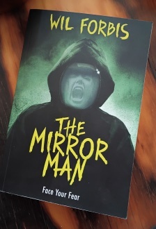 The Mirror Man by Wil Forbis