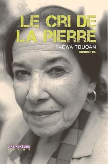 Le Cri de la Pierre - Fadwa Tuqan