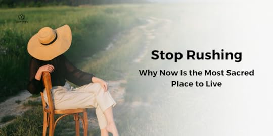 Stop Rushing