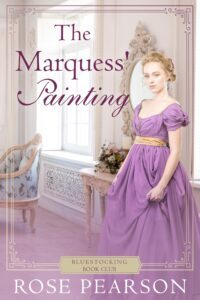The Marquess' Painting: A Regency Romance (Bluestocking Book Club 2)