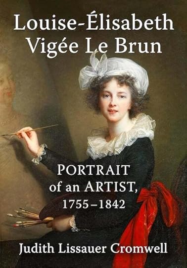 Louise-Elisabeth Vigee Le Brun by Judith Lissauer Cromwell