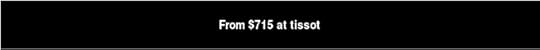 From $715 at tissot