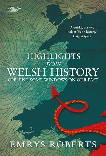 Highlights from Welsh History by Emrys Roberts