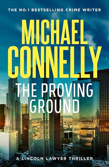 The Proving Ground by Michael Connelly (Australia & New Zealand)